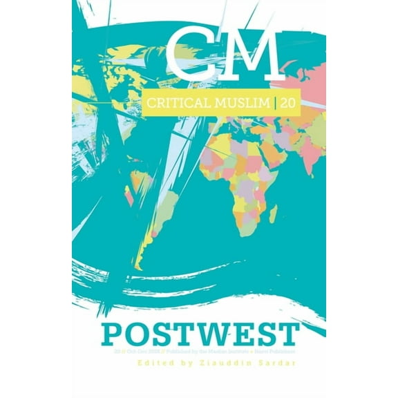 Critical Muslim: Critical Muslim 20: Postwest (Paperback)