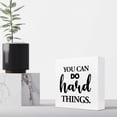 thumbnail image 4 of Zomyto 5x5 In You Can Do Hard Things Wooden Box Sign Desk Decor Inspirational Wooden Box Plaque Sign Desk Decor, 4 of 6