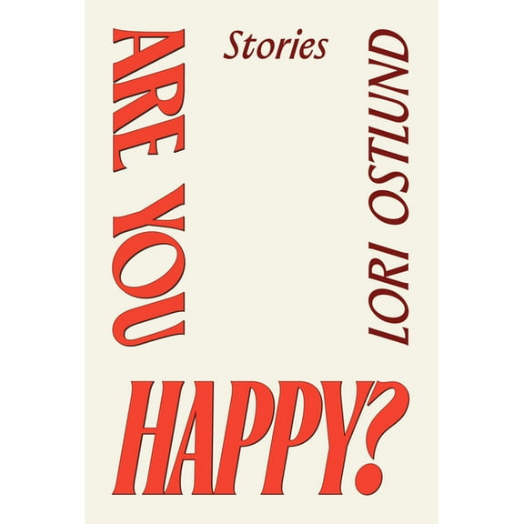 Are You Happy?: Stories, (Hardcover)