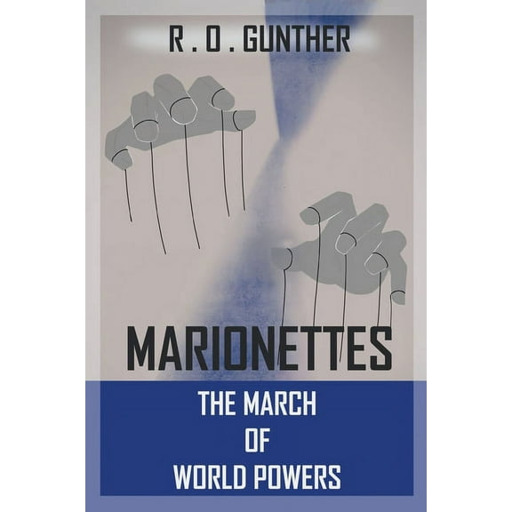 Marionettes: The March of World Powers (Paperback)