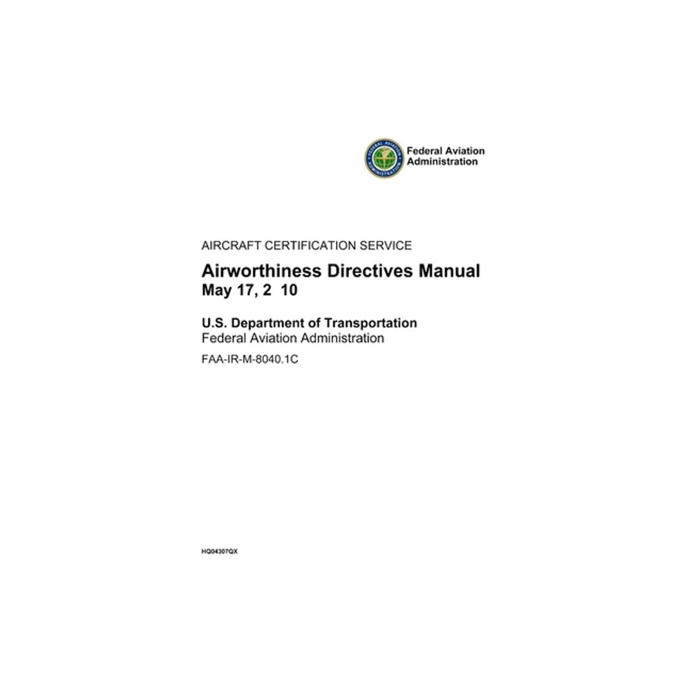 Airworthiness Directives Manual (Federal Aviation Administration) Faa