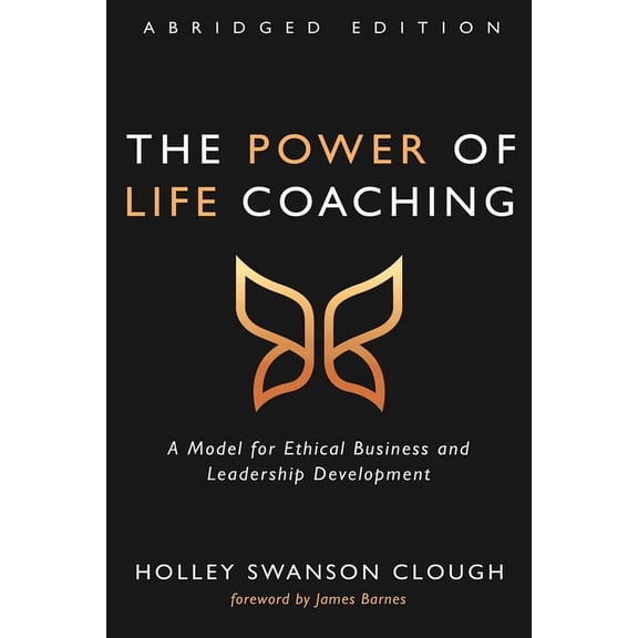 The Power of Life Coaching, Abridged Edition (Hardcover)