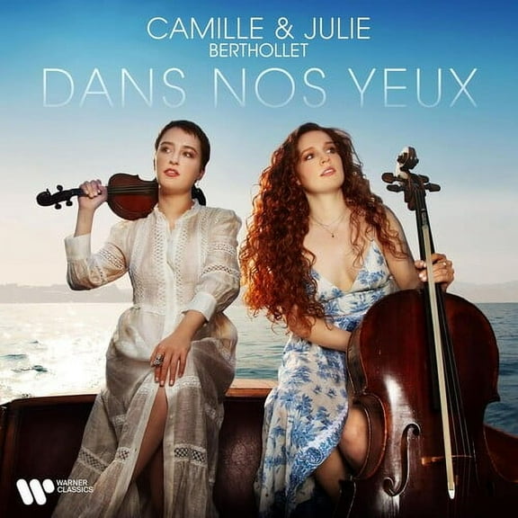 Camille & Julie Berthollet - Dans Nos Yeux - Music & Performance - CD