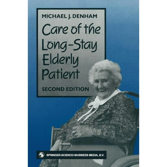 Care of the Long-Stay Elderly Patient, (Paperback)