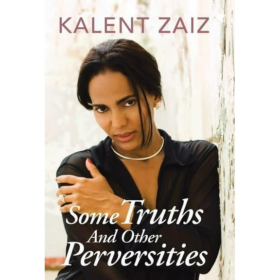 Some Truths and Other Perversities (Hardcover)
