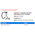 thumbnail image 2 of Fuel Pump - Compatible with 2003 - 2005 Saturn Ion 2.2L 4-Cylinder 2004, 2 of 2