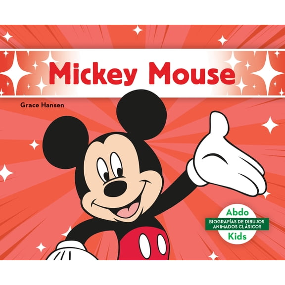 Biografias de Dibujos Animados Clasicos Mickey Mouse (Spanish Version), (Hardcover)