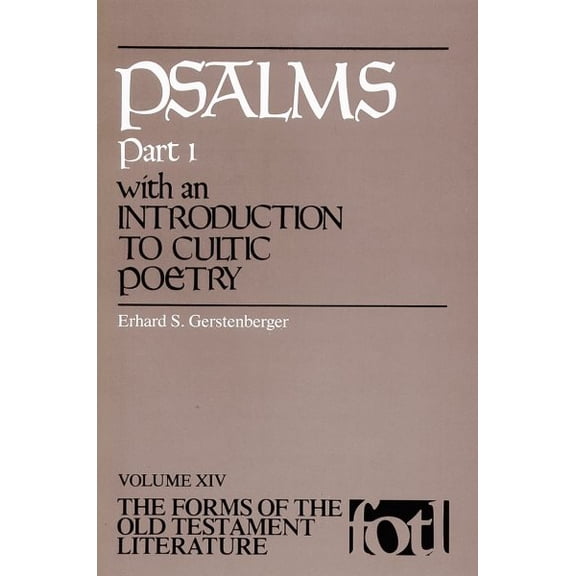 Pre-Owned The Forms of the Old Testament Literature (FOTL): Psalms, Part 1 : An Introduction to Cultic Poetry (Paperback)