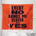 thumbnail image 1 of Saying Tapestry, Every No Brings Me Closer To a Yes Lettering Style Illustration, Fabric Wall Hanging Decor for Bedroom Living Room Dorm, 5 Sizes, Burnt Orange Indigo and Blush, by Ambesonne, 1 of 1
