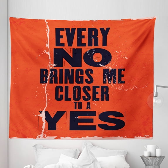 Saying Tapestry, Every No Brings Me Closer To a Yes Lettering Style Illustration, Fabric Wall Hanging Decor for Bedroom Living Room Dorm, 5 Sizes, Burnt Orange Indigo and Blush, by Ambesonne