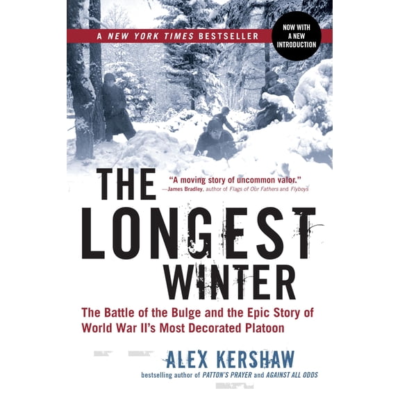 Pre-Owned The Longest Winter: The Battle of the Bulge and the Epic Story of World War II's Most Decorated Platoon (Paperback) 0306814404 9780306814402