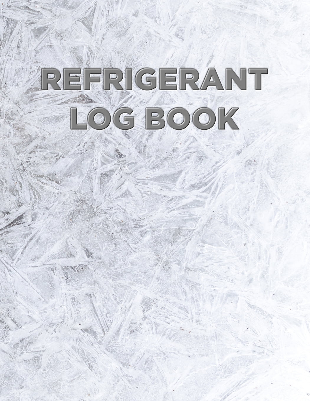 Refrigerant Log Book Ice cover (Paperback)