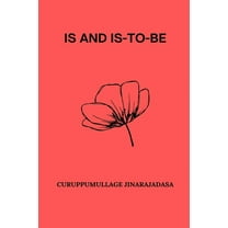 Is And Is-To-Be, (Paperback)