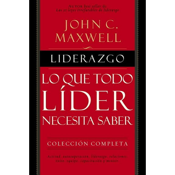 Liderazgo: Lo Que Todo LÃder Necesita Saber, (Hardcover)