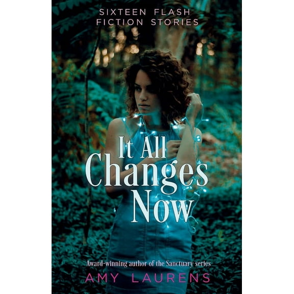 It All Changes Now, (Paperback)