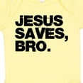 thumbnail image 4 of Inktastic Jesus Saves, Bro. Boys or Girls Baby Bodysuit, 4 of 5