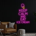 thumbnail image 2 of Glowneon Keep Calm and Eat Ice Cream Neon Sign, Ice Cream Led Sign, Ice Cream Shop Decor, 2 of 5