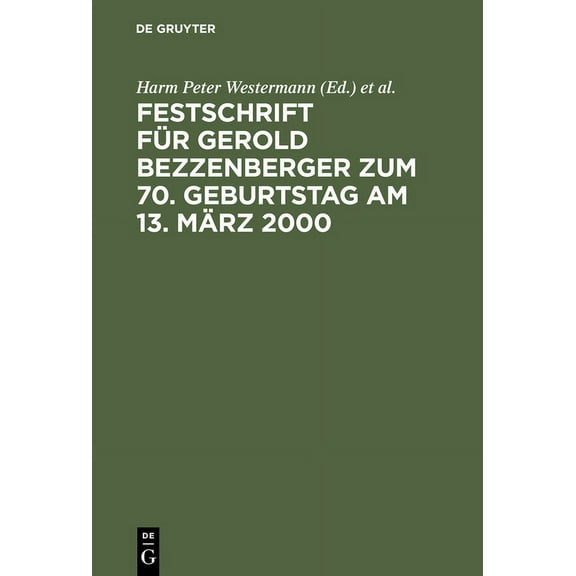 Festschrift Für Gerold Bezzenberger Zum 70. Geburtstag Am 13. März 2000: Rechtsanwalt Und Notar Im Wirtschaftsleben, (Hardcover)
