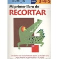 thumbnail image 1 of Mi Primer Libro de Recortar / Cutting: Edades 3-4-5, 1 of 2