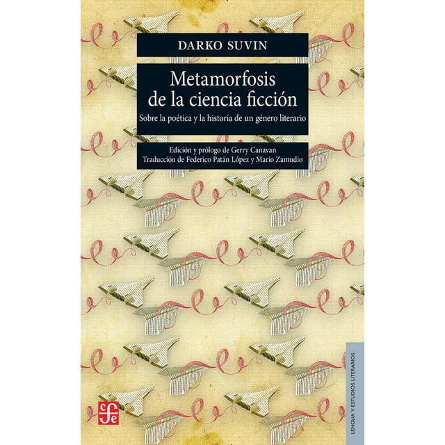 Metamorfosis de la ciencia ficción. Sobre la poética y la historia de un género literario