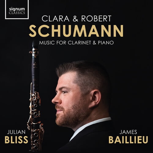 Julian Bliss - C. Schumann & R. Schumann: Music for Clarinet & Piano - Music & Performance - CD