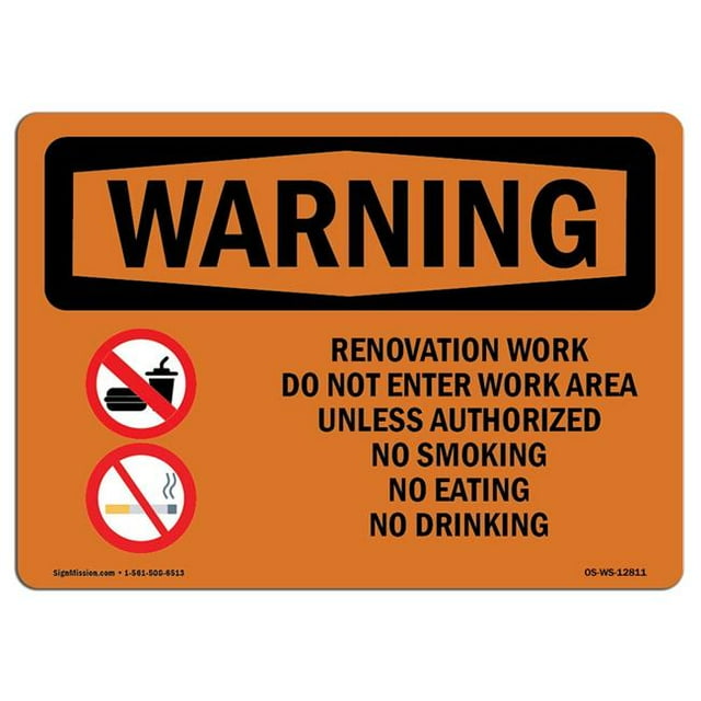 SignMission OS-WS-A-1218-L-12811 12 x 18 in. OSHA Warning Sign - Renovation Work Do Not Enter Work Area
