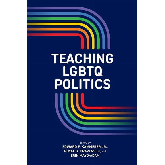 Suny Queer Politics and Cultures Teaching LGBTQ Politics, (Hardcover)
