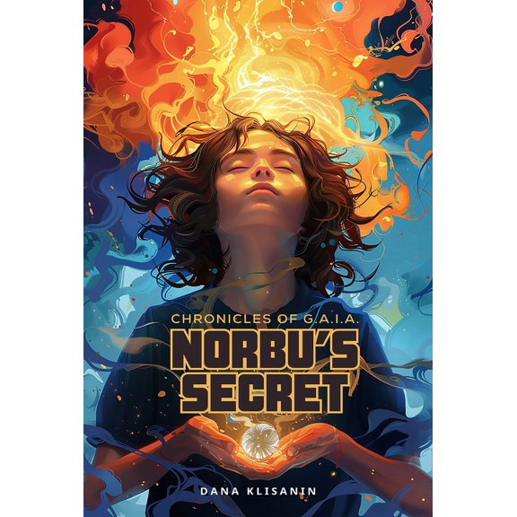 Chronicles of G.A.I.A. Norbu's Secret, (Hardcover)