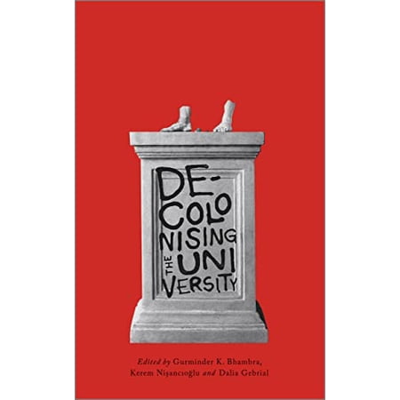 Pre-Owned Decolonizing the University 9780745338200 0745338208 Paperback Reprint edition