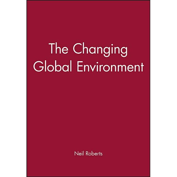 The Changing Global Environment (Paperback)