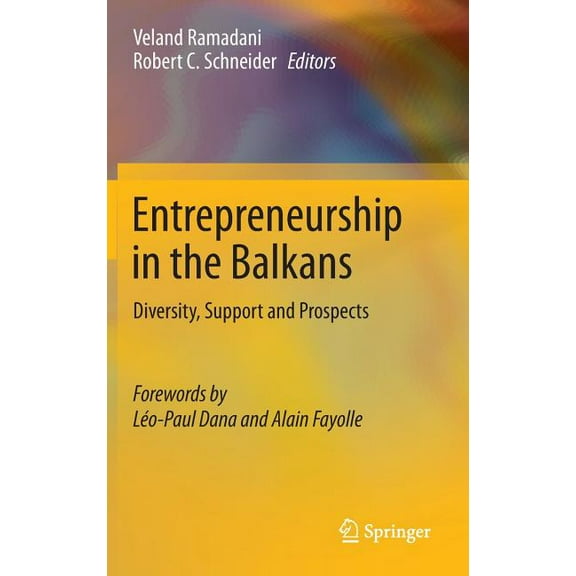 Entrepreneurship in the Balkans: Diversity, Support and Prospects, (Hardcover)
