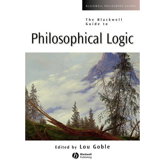 Blackwell Philosophy Guides: Guide Philosophical Logic (Paperback)