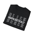 thumbnail image 5 of Unapologetically Black, Gildan Unisex Softstyle T-Shirt, Graphic Tee, S-3XL, 5 of 5