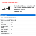 thumbnail image 2 of Cruise Control Switch - Compatible with 2003 - 2006 Chevy Silverado 1500 2004 2005, 2 of 2