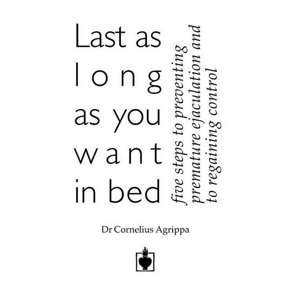 Last as Long as You Want in Bed (Paperback)