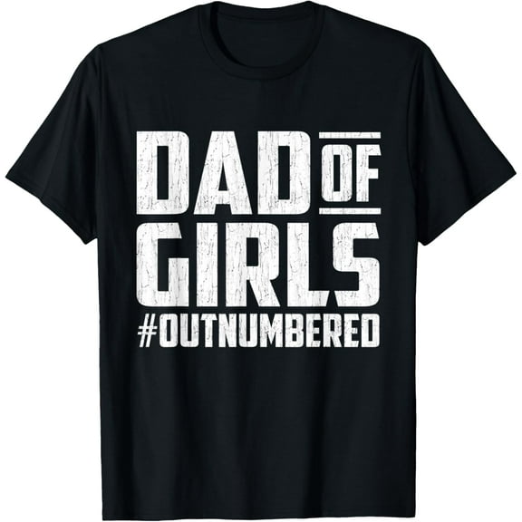 Fathers Day Gift From Daughters Dad Of Girls Matching Family T-Shirt
