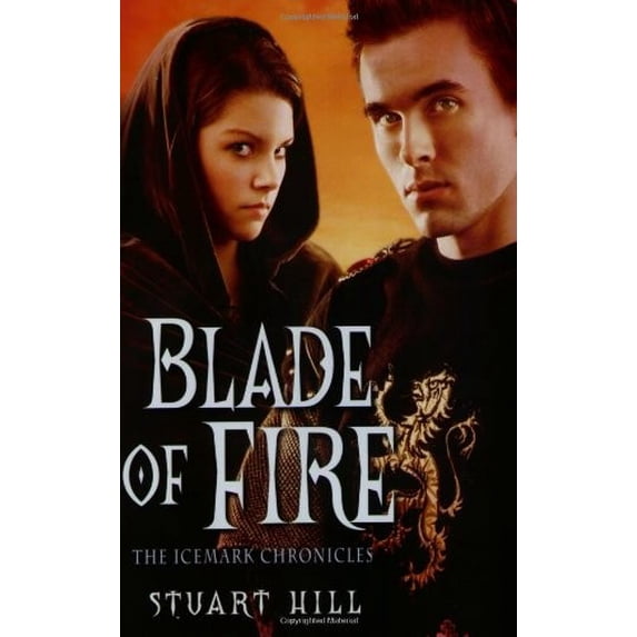 Pre-Owned Blade of Fire (The Icemark Chronicles 2) (Paperback) 0439873274 9780439873277