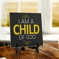 thumbnail image 2 of I Am A Child Of God 5"x 5" Square Table Sign With Acrylic Easel | Religious Home & Office Decor, 2 of 8