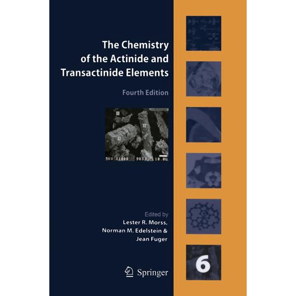 Chemistry of the Actinide and Transactin The Chemistry of the Actinide and Transactinide Elements, Volume 6, Book 06, (Paperback)