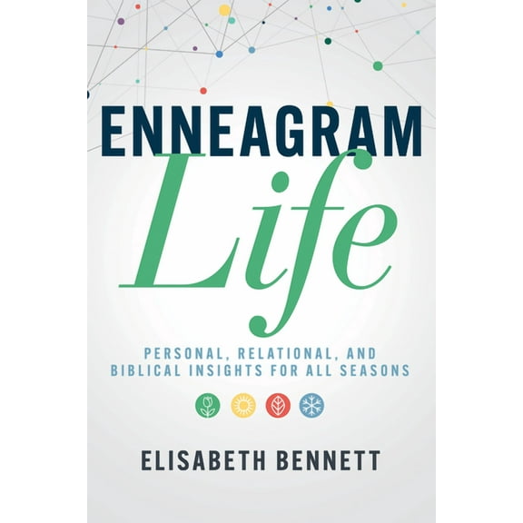 Enneagram Life: Personal, Relational, and Biblical Insights for All Seasons, (Paperback)