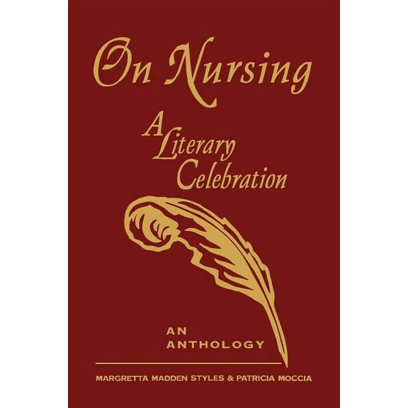 On Nursing: A Literary Celebration (Collector's Edition): ., (Paperback)