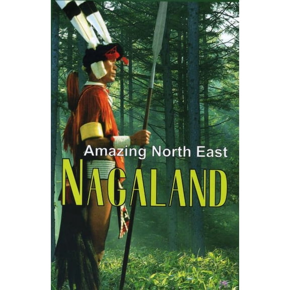 Amazing North East - Nagaland (Hardcover)