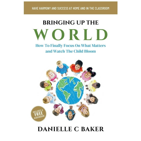 Bringing up the World, (Paperback)