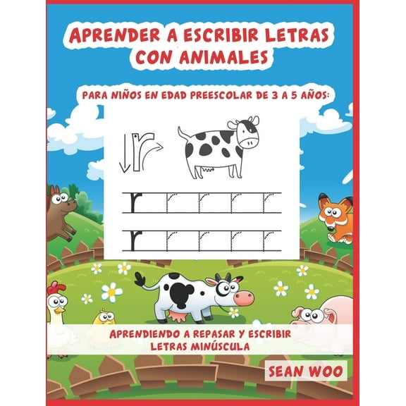 Aprender a escribir letras con animales para niños en edad preescolar de 3 a 5 años: Aprendiendo a repasar y escribir le, (Paperback)