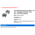 thumbnail image 2 of Front Wheel Bearing Hub Assembly - Set of 2 - Compatible with 2009 - 2014, 2016 - 2019 Nissan Maxima 2010 2011 2012 2013 2017 2018, 2 of 2