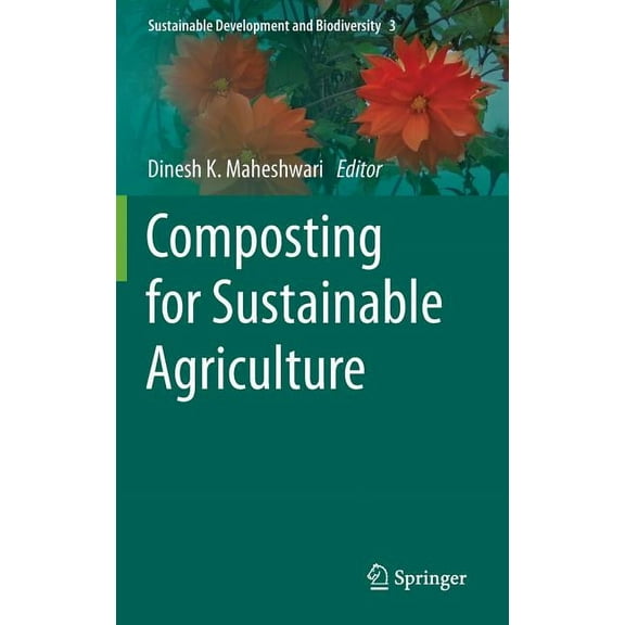 Sustainable Development and Biodiversity Composting for Sustainable Agriculture, Book 3, (Hardcover)