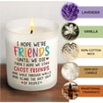 thumbnail image 4 of Valentines Gifts for Best Friend Women - Gifts for Best Friends - Valentine, Birthday Gifts for Women, Girlfriend, Best Friend - Funny Candle Gift, Vanilla Lavender Scented Candle 10oz, 4 of 8