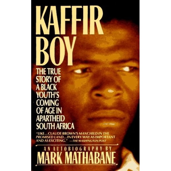 Pre-Owned Kaffir Boy: The True Story of a Black Youth's Coming of Age in Apartheid South Africa (Paperback) 0452264715 9780452264717
