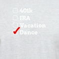 thumbnail image 3 of CafePress - Funny Dance Dad 401K Checklist For Dark T Shirt - Men's Classic Graphic T-Shirt, 3 of 4