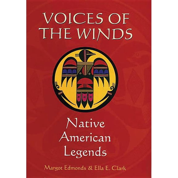 Voices of the Winds : Native American Legends (Hardcover)